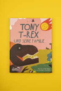 Tony T-Rex und seine Familie. Die Geschichte der Dinosaurier!