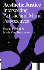 Aesthetic Justice – Intersecting Artistic and Moral Perspectives