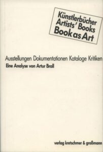 Künstlerbücher, Artists‘ Books, Books as Art