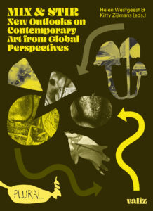 Mix &amp; Stir - New Outlooks on Contemporary Art from Global Perspectives