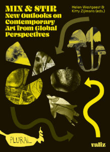 Mix &amp; Stir - New Outlooks on Contemporary Art from Global Perspectives