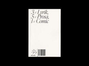 3 × Lyrik, 5 × Prosa, 1 × Comic / Der Schnipsel 22