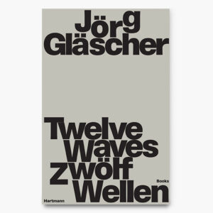 Jörg Gläscher | Twelve Waves